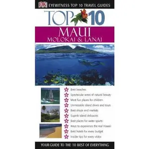 USED-Top 10 Maui, Molokai and Lanai (Eyewitness Top 10 Travel Guides) by Bonnie Friedman (Paperback)