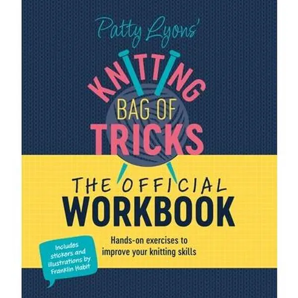 Patty Lyons' Knitting Bag of Tricks: The Official Workbook - English Interactive Features, Hands-On Skill-Boosting Exercises, Spiral Bound Comb/Coil, Hard Cover, 8.6" h x 7.3" l x 1.3" w, for Your Craft Journey