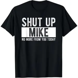 Men's Classic Stylish Cotton Crew Neck Short-Sleeve Graphic T-Shirt, Menswear Top with Bold 'Shut Up Mike' Print, All-Season Comfortable Wear