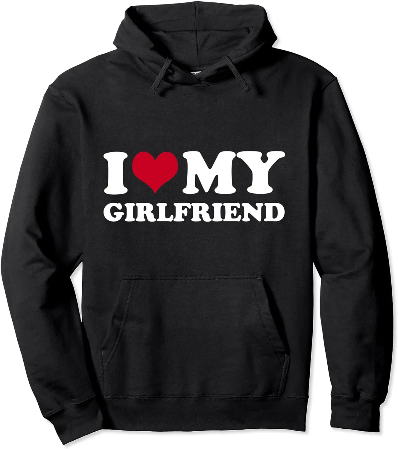I Love My Girlfriend Pullover Hoodie
