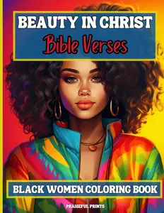 Beauty in Christ Bible Verses - Black Women Coloring Book: Christian Women and Girls Coloring Book