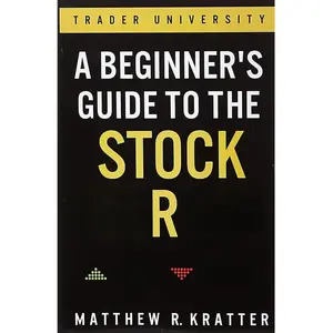 A Beginner's Guide to the Stock Market: Everything You Need to Start Making Money Today