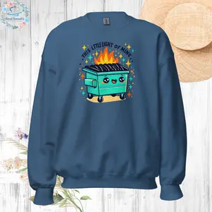 This Little Light of Mine Unisex Sweatshirt Dumpster Fire Sweatshirt, Funny Sweatshirt