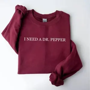 I Need Dr. Pepper Sweatshirt, Soda Obsessed Crewneck Sweatshirt, Minimalist Caffeine Lover Pullover, Neutral Monochrome Aesthetic, Funny Statement Top