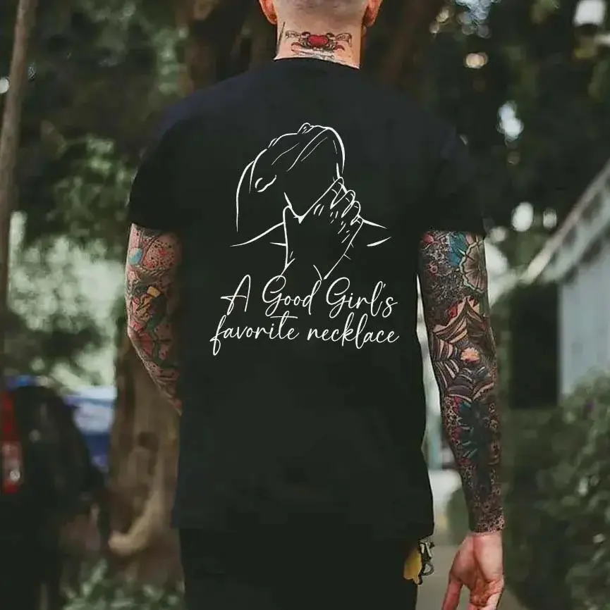 A Good Girl's Favorite Necklace Printed Men's T-shirt 100% Cotton Casual Unisex Top Available in Various Colors Customizable Fit - Domestic