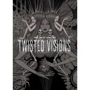 The Art of Junji Ito: Twisted Visions -- Junji Ito - Hardcover