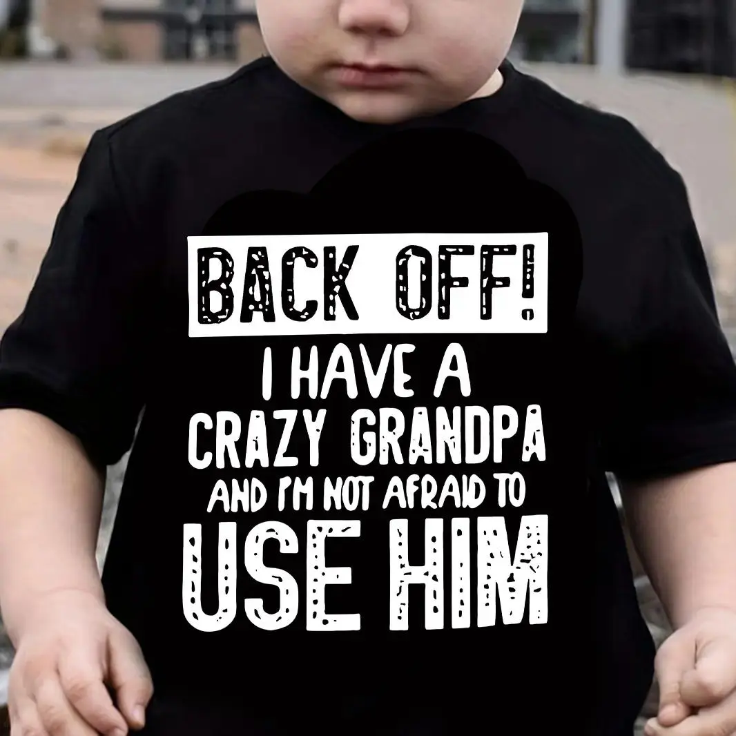 Cute Cotton Kid T-shirt with "Back Off! l Have a Crazy Grandpa" Print, Round Neck,Machine Washable,Spring/Summer/Fall Boys Mystery Outfit Set