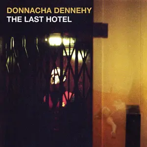 Dennehy / Crash Ensemble / Murfi - Last Hotel  [COMPACT DISC - CD]