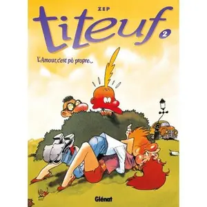 USED-Titeuf - Tome 02: L'Amour, c'est pô propre... by Zep (Hardcover)