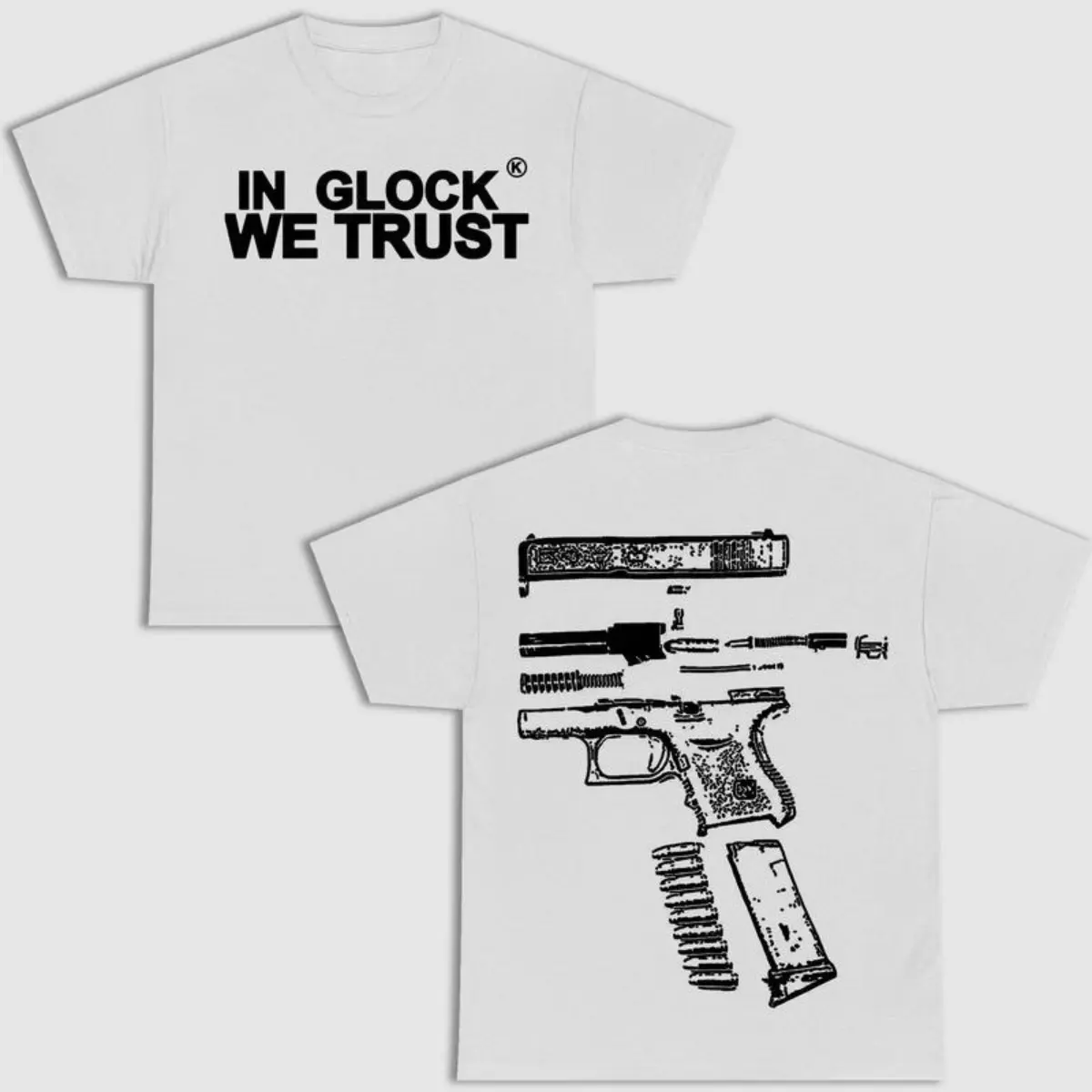 In Glock We Trust Double Sided Tee White Color Version Graphic T-Shirt