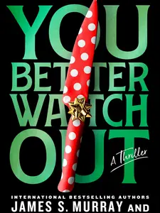 You Better Watch Out (Autographed!)