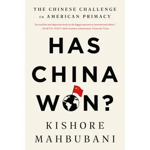 Has China Won? by Kishore Mahbubani [Paperback Book]