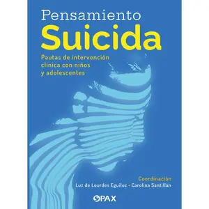 USED-Pensamiento Suicida: Pautas Para La Intervención Clínica Con Niños Y Adolescentes by Santillán, Carolina (Paperback)