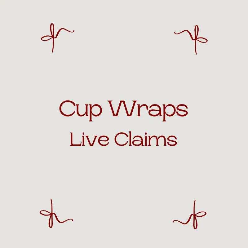 Cup Wraps Bundle - Live Claims