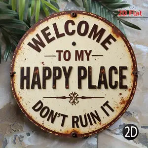 2D Flat 1pc 7.8X7.8Inches Welcome to My Happy Place Round Metal Sign for Terraces Porches Garages Homes Cafes Wreath Center Door Wall Decoration