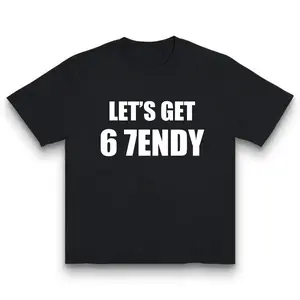 67 Six Seven Sendy 6 7endy Let's get Meme Funny T-Shirt, Hoodie and Sweatshirt For Autumn And Winter, Casual Crew Neck T-Shirt Burning Man Made In USA For Women For Men [180G 100% cotton, lightweight and breathable, soft and comfortable]