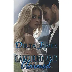 USED-Captured and Claimed: An Alpha Shifter Romance (Wayward Mates) by Delta James (Paperback)
