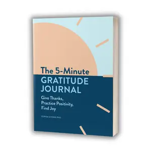 The 5-Minute Gratitude Journal – Daily Prompts for Positivity, Mindfulness & Joy