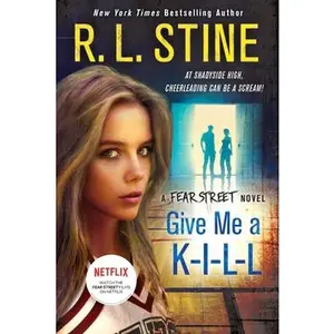 USED-Give Me a K-I-L-L: A Fear Street Novel by Stine, R. L. (Hardcover)