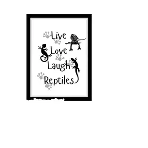 Live Love Laugh Reptile Wall Art - Digital Download