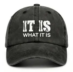It Is What It Is Hat | Vintage Washed Cotton Dad Hat Funny Quote Cap Unisex
