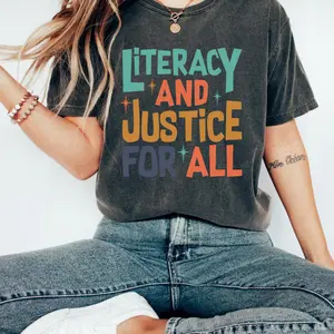 Reading T-Shirt For Women, Literacy And Justice For All, Teacher Shirt, Book Club Shirt, Reading Teacher Shirt, School Librarian Gift