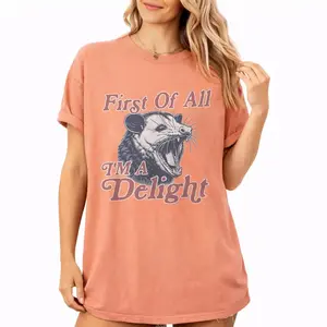 Comfort Colors First of All I'm a Delight T-Shirt, funny screaming opossum tee with sarcastic meme graphic, perfect gift for opossum lovers everywhere.