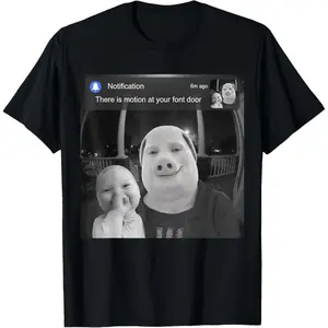 There is Motion At Your Front Door Funny AI Baby John Pork T-Shirt  100% cotton T-shirt