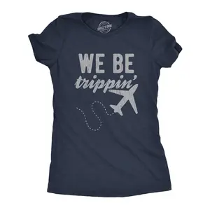 Womens We Be Trippin T Shirt Cool Travel Vacation Adventure Airplane Graphic Novelty Tee Funny Womens T Shirts Cute Vintage Fashion Casual Ladies T-Shirt Gift Funny Summer Top Women's Novelty Tees Navy