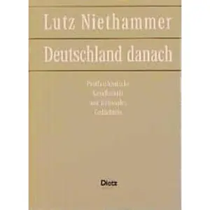 USED-Deutschland danach. Postfaschistische Gesellschaft und nationales Gedächtnis. by Lutz Niethammer (Hardcover)