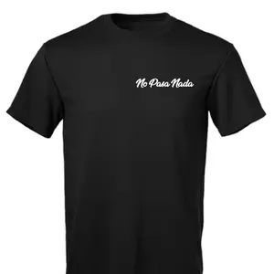 No Pasa Nada T-Shirt Streetwear Shortsleeve