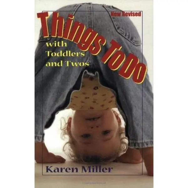 USED Book - Things to Do With Toddlers and Twos by Karen Miller (Paperback) - english