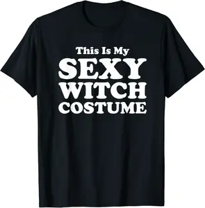 Sexy Witch This Is My Funny Halloween Costume T-Shirt - Latellestcha Shop 36B07YQL144J
