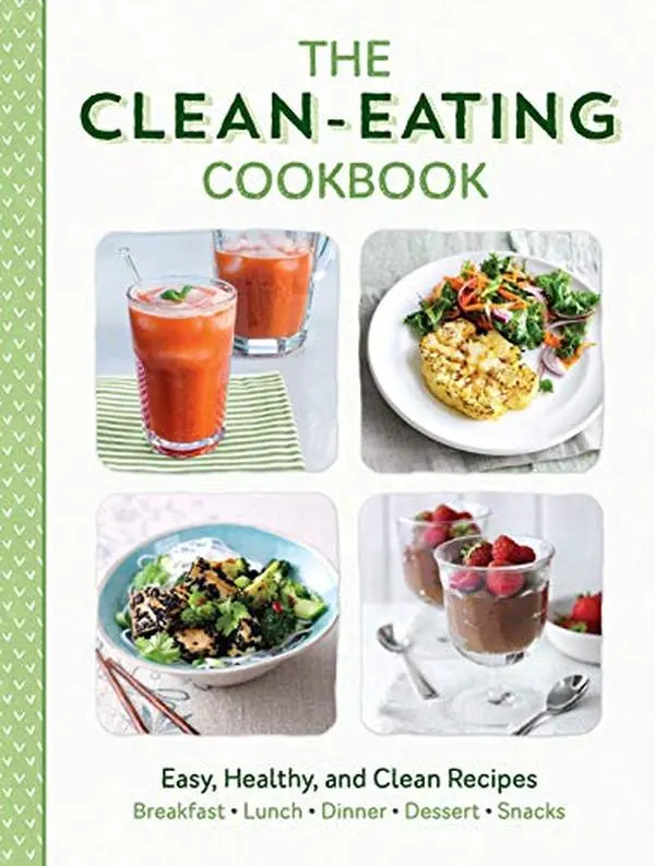 USED Book - The Clean Eating Cookbook: Easy, Healthy, and Clean Recipes for Breakfast, Lunch, Dinner, Desserts, and Snacks by Love Food (Paperback) - english