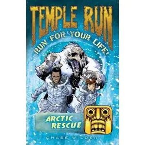 USED-Temple Run Book Three Run for Your Life: Arctic Rescue (Temple Run: Run for Your Life!) by Chase Wilder (Paperback)
