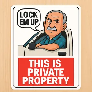 Lock Em Up Private Property Sign 8 x 12 Polystyrene Outdoor Decoration Items Home Business Decor Living Room Gift Mount