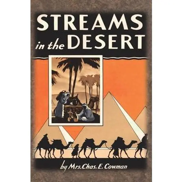 Streams in the Desert: 1925 Original 366 Daily Devotional Readings -- Lettie B. Cowman, Paperback