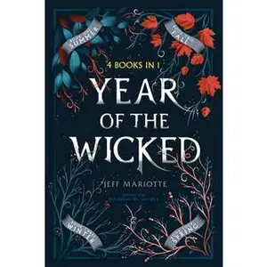 YEAR OF THE WICKED: SUMMER; FALL; WINTER; SPRING [Tradepaper]