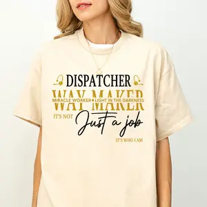 [100% Cotton] Dispatcher T-Shirt, Dispatcher Way Maker Graphic Tee, Miracle Worker Light In The Darkness Shirt, Inspirational Dispatcher Quote Short Sleeve Tee, First Responder Gift For Dispatchers Women