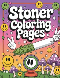Stoner Coloring Pages for Adults: Chill Out with 40 Weed-Themed Designs: A Relaxing Psychedelic Coloring Book with Funny Cannabis Art, Trippy Patterns, and Good Vibes Paperback