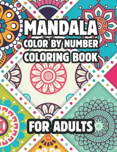 Mandala color by number coloring books: Mandala Craftsmanship Huge Print Simple Mandala Shading Book for Youngsters, Grown-ups, seniors