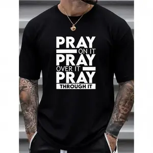 Men's 'Pray Over It' Graphic T-Shirt - 100% Cotton, Crew Neck, Casual Summer Shirt, Slightly Stretchable, Black with Bold White Lettering