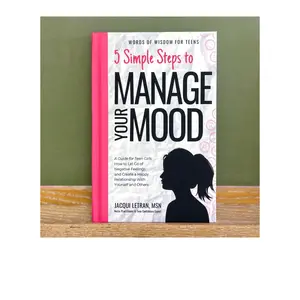 GIRL'S: 5 Simple Steps to Manage Your Mood: How to Let Go of Negative Feelings Hard Cover