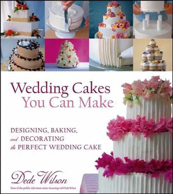Used Hardcover Book - Wedding Cakes You Can Make: Designing, Baking, and Decorating the Perfect Wedding Cake by Dede Wilson, English, Step-by-Step Instructions, 1.55 lbs (Literature & Art Hardcover Books), 1.55 Pounds