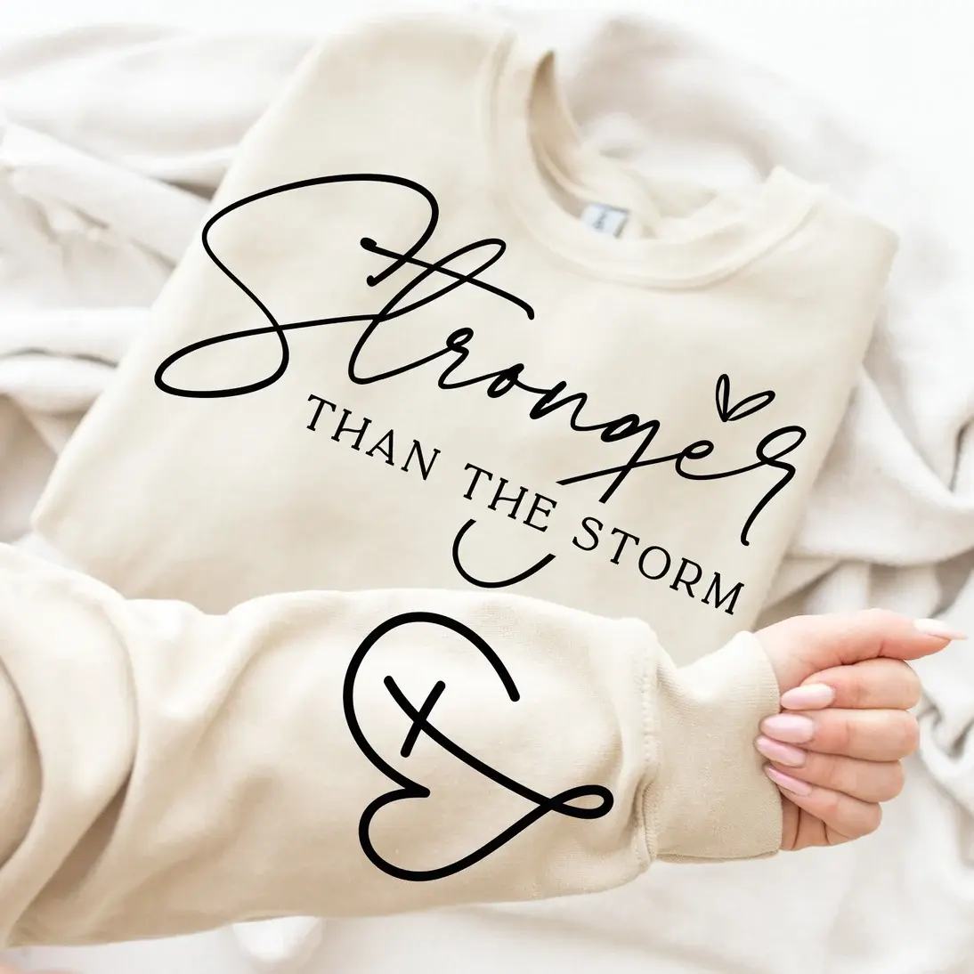 Stronger Than The Storm Sweatshirt and Hoodie - Printed On Front And Sleeves, Strong Women Sweatshirt, Positive Affirmation Hoodie