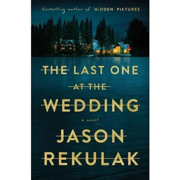 The Last One at the Wedding -- Jason Rekulak - Paperback