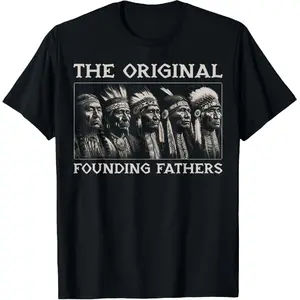 100% cotton The Original Founding Fathers Vintage Native American Indian T-Shirt