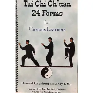 USED-Tai Chi Ch'uan 24 Forms for Curious Learners by Rosenberg, Howard (Paperback)