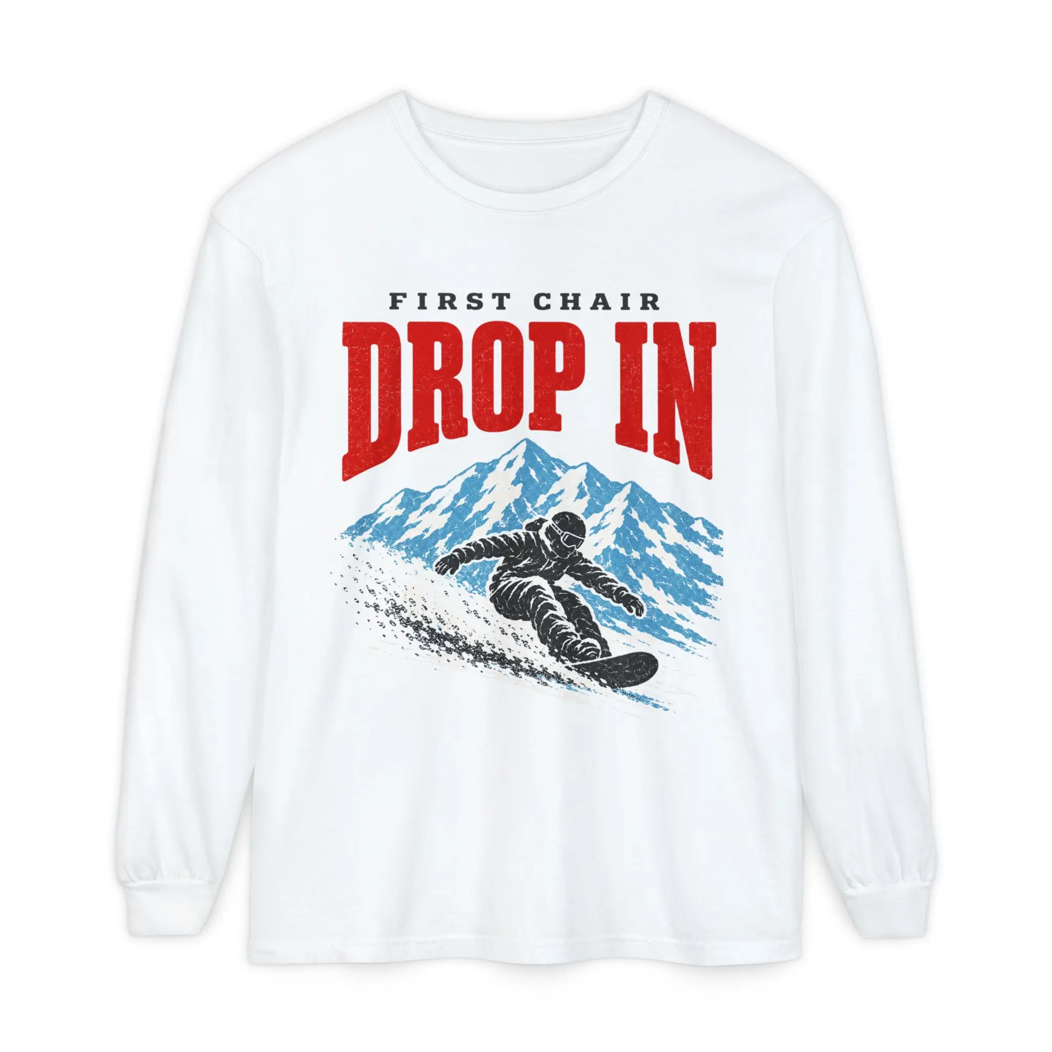 First Chair Drop In Snowboarding Long Sleeve Shirt, Vintage Mountain Snowboard Tee, Ski Resort Winter Sports Gift