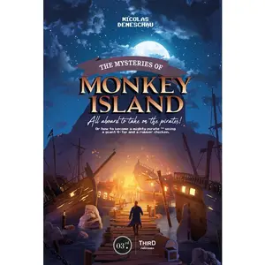 The Mysteries of Monkey Island: All Aboard to Take on the Pirates!: All Aboard to Take on the Pirates!